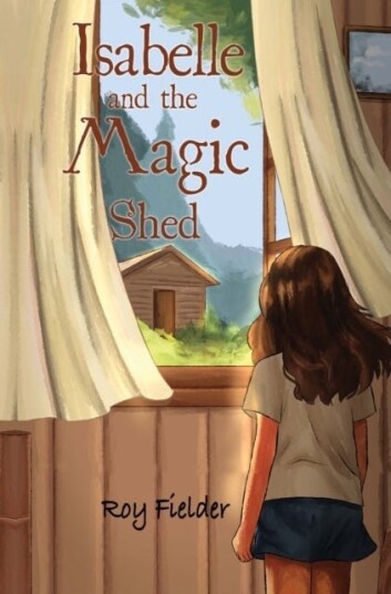 Isabelle and the Magic Shed Isabelle and the Magic Shed