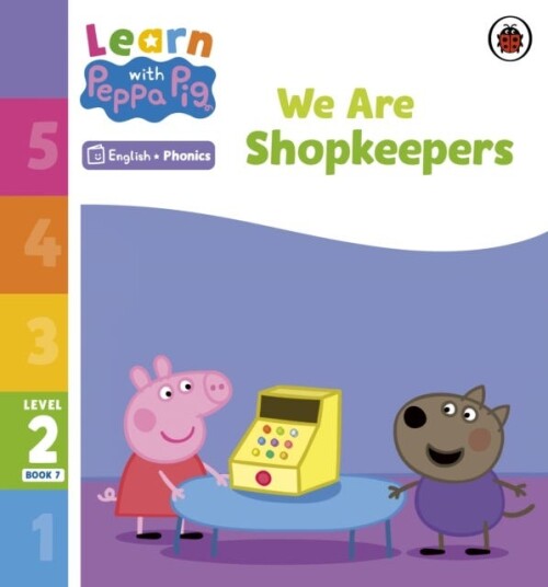 Learn with Peppa Phonics Level 2 Book 7 – We Are Shopkeepers (Phonics Reader) Learn with Peppa Phonics Level 2 Book 7 – We Are Shopkeepers (Phonics Reader)