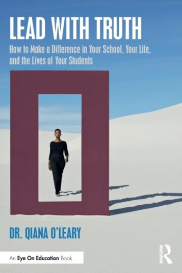 Lead With Truth Av Qiana (Assistant Professor In Educational Administration For The Texas A&m University System) O'Leary