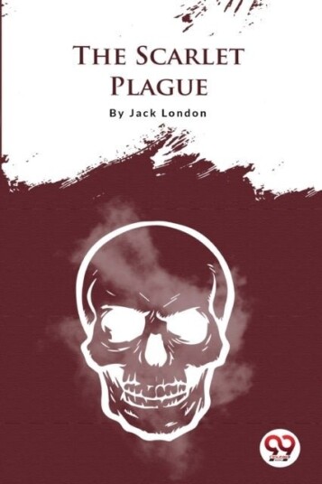 The Scarlet Plague The Scarlet Plague