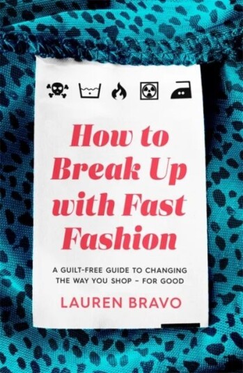 How To Break Up With Fast Fashion Av Lauren Bravo