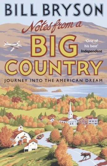 Notes From A Big Country Av Bill Bryson