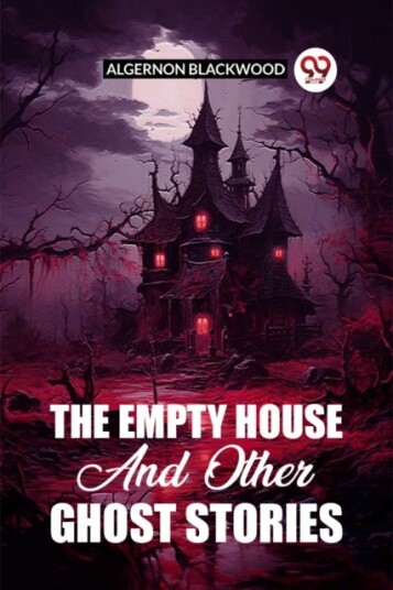 The Empty House And Other Ghost Stories The Empty House And Other Ghost Stories