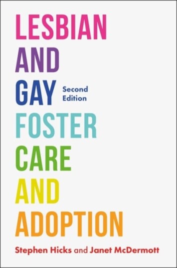 Lesbian And Gay Foster Care And Adoption, Second Edition Av Janet Mcdermott, Stephen Hicks
