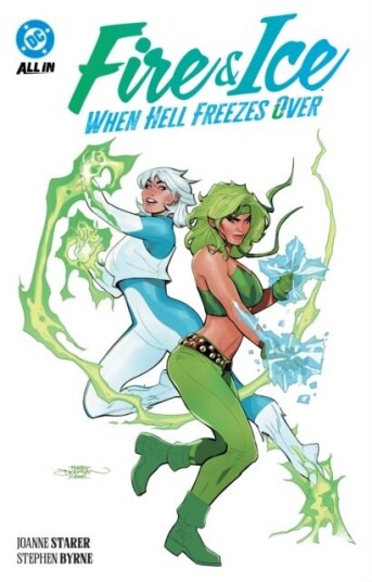 Fire & Ice: When Hell Freezes Over Fire & Ice: When Hell Freezes Over