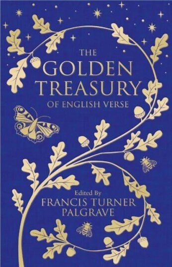 The Golden Treasury Av Francis Turner Palgrave