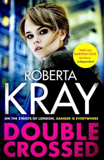 Double Crossed gripping, gritty and unputdownable the best gangland crime thriller you'll read t