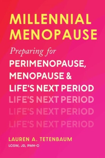 Millennial Menopause Preparing for Perimenopause Menopause and Life's Next Period Millennial Menopause Preparing for Perimenopause Menopause and Life's Next Period