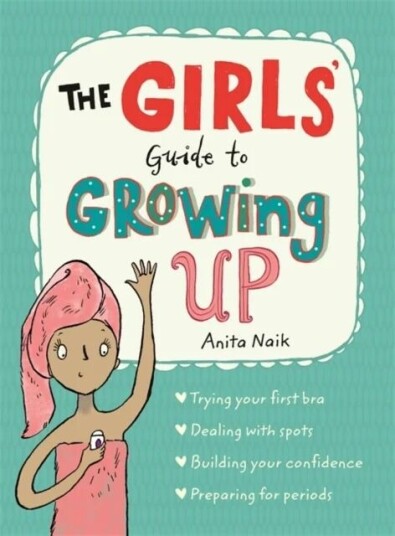 The Girls' Guide to Growing Up av Anita Naik