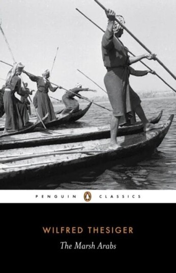 The Marsh Arabs Av Wilfred Thesiger The Marsh Arabs Av Wilfred Thesiger