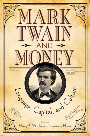 Mark Twain and Money Language Capital and Culture