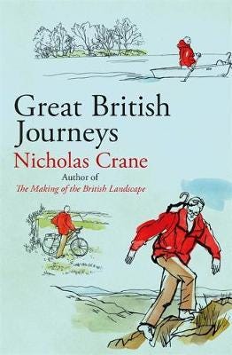 Great British Journeys Av Nicholas Crane Great British Journeys Av Nicholas Crane