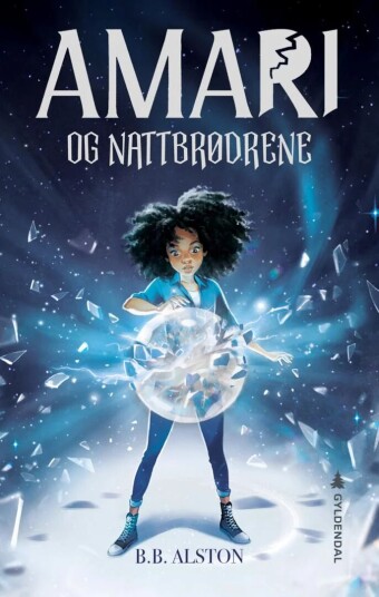 Amari Og Nattbrødrene Av B.B. Alston Amari Og Nattbrødrene Av B.B. Alston