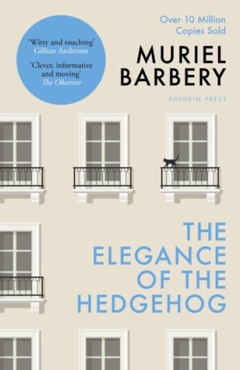 The Elegance of the Hedgehog The International Bestseller The Elegance of the Hedgehog The International Bestseller