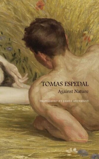 Against Nature ¿ The Notebooks Av Tomas Espedal, James Anderson