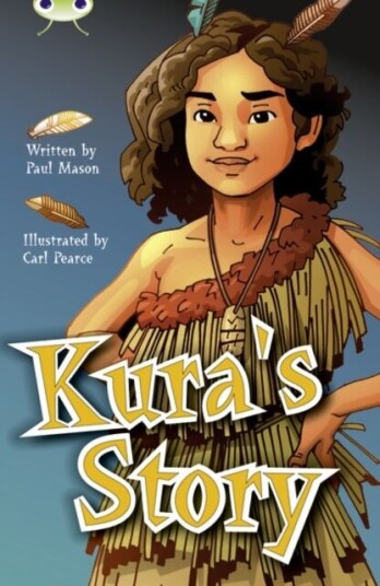 Bug Club Independent Fiction Year 5 Blue A Kura'S Story Av Paul Mason Bug Club Independent Fiction Year 5 Blue A Kura'S Story Av Paul Mason