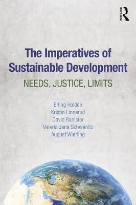 The Imperatives Of Sustainable Development Av Erling Holden, Kristin (Norwegian School Of Economics Bergen Norway) Linnerud, David Banister, Valeria S