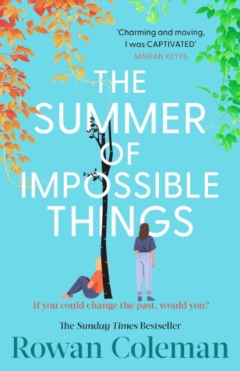 The Summer of Impossible Things The Summer of Impossible Things