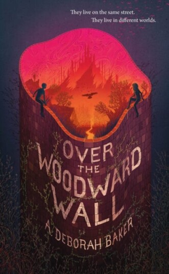 Over The Woodward Wall Av A. Deborah Baker