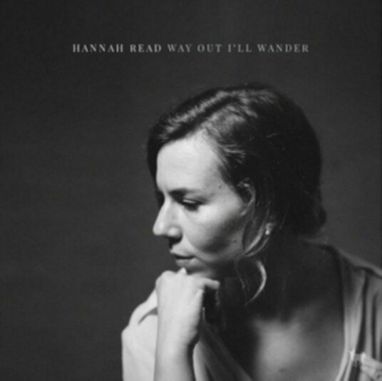 Hannah Read Way Out Ill Wander Uk Vinyl
