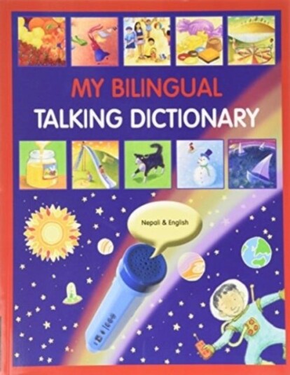 My Bilingual Talking Dictionary in Nepali and English My Bilingual Talking Dictionary in Nepali and English
