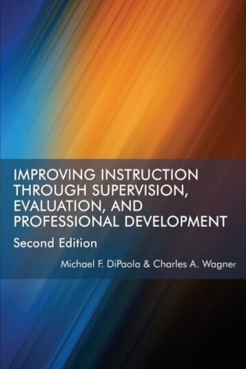Improving Instruction Through Supervision Evaluation and Professional Development