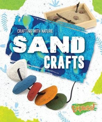 Sand Crafts Av Rebecca Sabelko