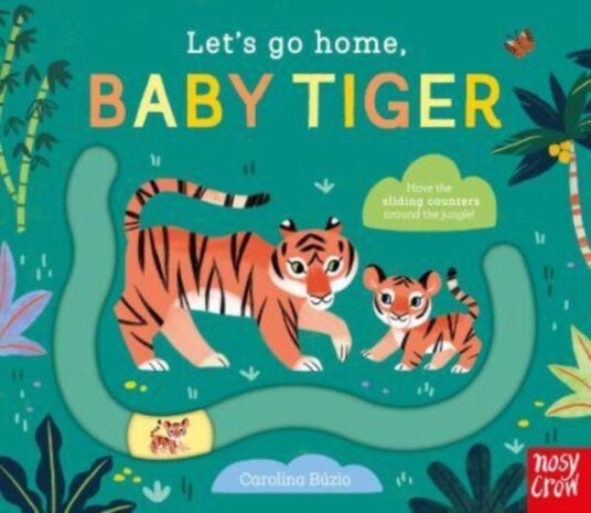 Let'S Go Home, Baby Tiger Let'S Go Home, Baby Tiger