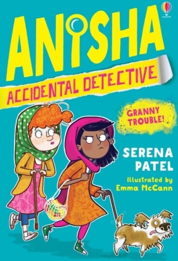 Anisha, Accidental Detective: Granny Trouble Av Serena Patel