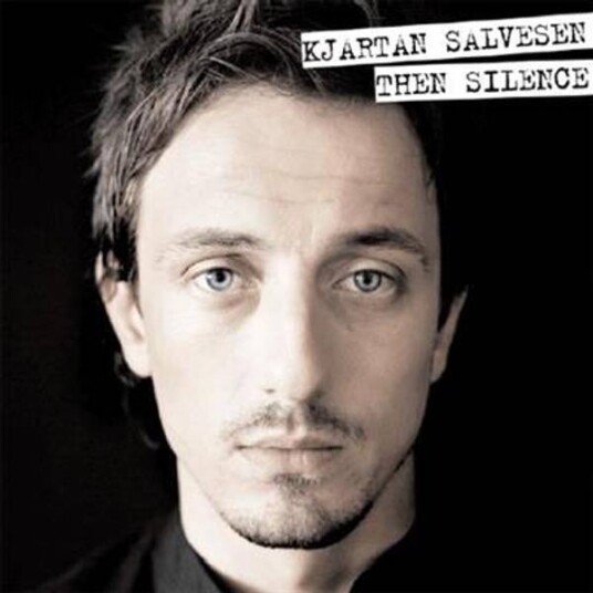 Kjartan Salvesen Then Silence CD Kjartan Salvesen Then Silence CD