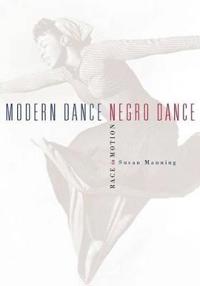 Modern Dance, Negro Dance Av Susan Manning
