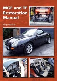 Mgf And Tf Restoration Manual Av Roger Parker Mgf And Tf Restoration Manual Av Roger Parker