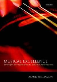 Williamon, Aaron Musical Excellence (0198525354)