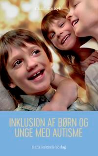 Ryhl Charlotte Inklusion af børn og unge med autisme