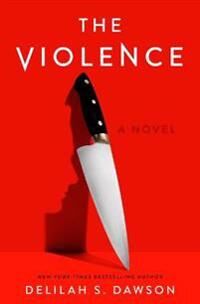 Dawson Delilah S. The Violence