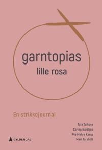 Garntopias Lille Rosa Av Pia Myhre Kamp, Carina Nordljos, Mari Torsholt, Taja Zaikova