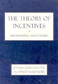 Laffont Jean-Jacques The Theory of Incentives