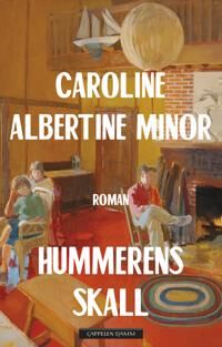 Hummerens Skall Av Caroline Albertine Minor