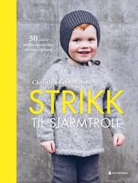 Strikk Til Sjarmtroll Av Christina Kristoffersen Strikk Til Sjarmtroll Av Christina Kristoffersen