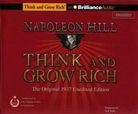Hill Napoleon Think and Grow Rich: The Original 1937 Unedited Edition