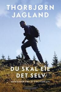 Du Skal Eie Det Selv Av Thorbjørn Jagland
