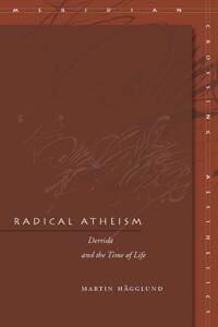 Radical Atheism Av Martin Hagglund