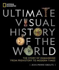 National Geographic Ultimate Visual History Of The World Av Jean-Pierre Isbouts