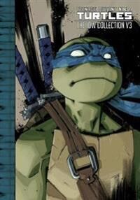 Mutant Eastman Kevin Teenage Mutant Ninja Turtles: The IDW Collection Volume 3