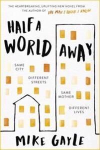 Gayle Mike Half a World Away