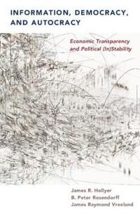 Hollyer James R. Information Democracy and Autocracy