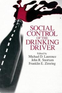 Laurence Michael D. Social Control of the Drinking Driver