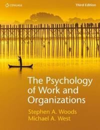 The Psychology Of Work And Organizations Av Michael (Lancaster University Management School) West, Steve (University Of Liverpool Management School) W The Psychology Of Work And Organizations Av Michael (Lancaster University Management School) West, Steve (University Of Liverpool Management School) W