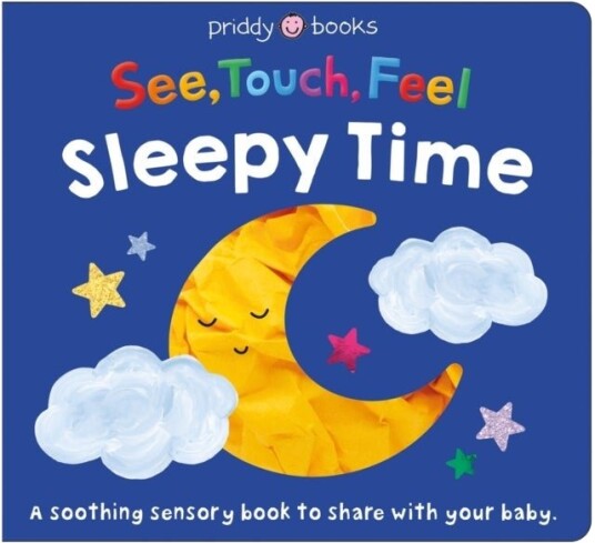 See Touch Feel: Sleepy Time See Touch Feel: Sleepy Time