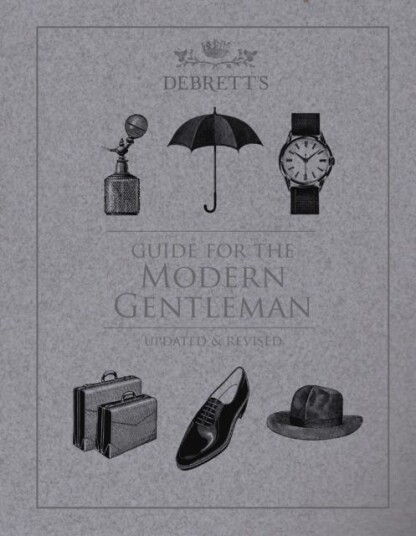 Guide for the Modern Gentleman Updated & Revised